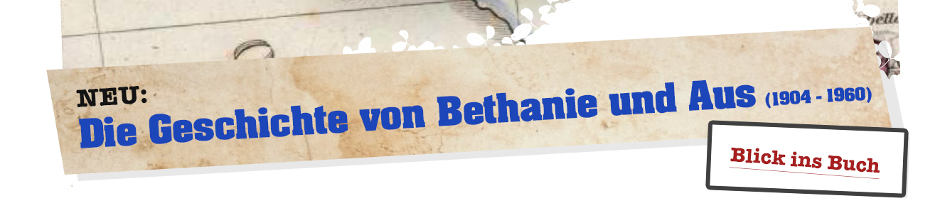 Die Geschichte von Bethanie und Aus 1904-1960